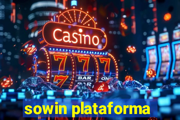 sowin plataforma